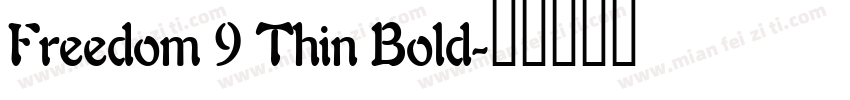 Freedom 9 Thin Bold字体转换